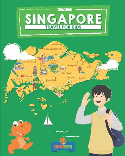 Singapore Travel for Kids: The Fun Way to Discover Singapore