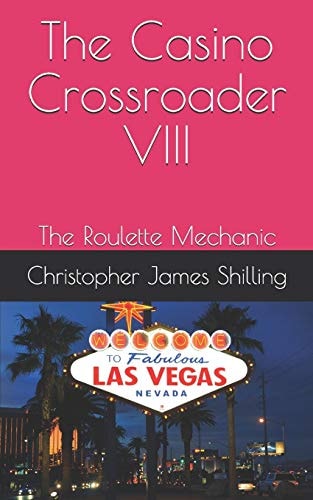 The Casino Crossroader VIII The Roulette Mechanic