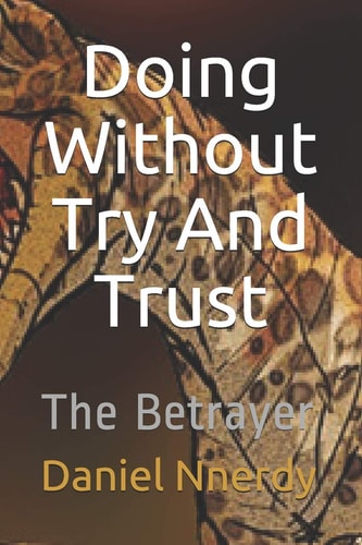 Doing Without Try And Trust The Betrayer
