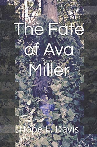 The Fate of Ava Miller
