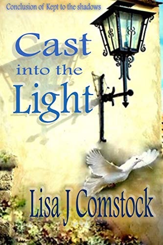 Cast Into the Light