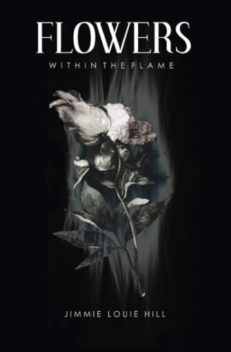 Flowers Within the Flame