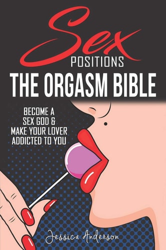 Sex Positions Become a Sex God and Make Your Lover Addicted to You