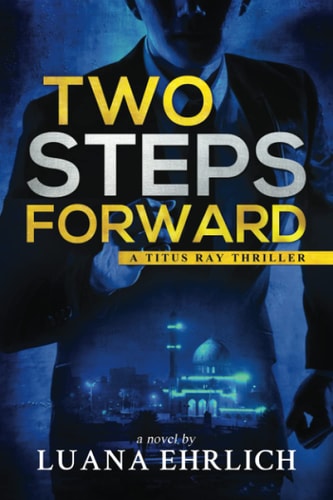 Two Steps Forward A Titus Ray Thriller