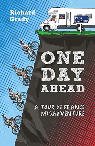 One Day Ahead A Tour de France Misadventure