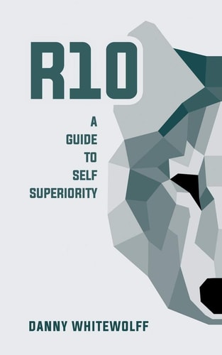 R10 A Guide To Self Superiority