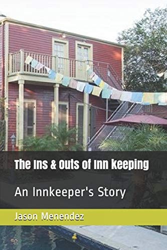 The Ins & Outs of Inn Keeping An Innkeeper's Story