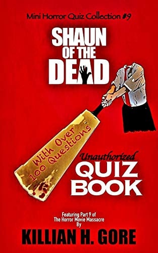 Shaun of the Dead Unauthorized Quiz Book Mini Horror Quiz Collection #9