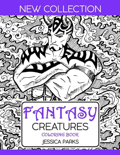 Fantasy Creatures Coloring Book A Magnificent Collection Of Extraordinary Mythical Legendary Fantasy Creatures For Adult Inspiration And Relaxation