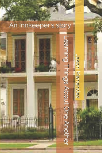 Learning Things About One Another An Innkeeper's Story