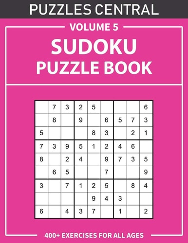 Sudoku Puzzle Book 400+ Exercises For All Ages: Volume 5