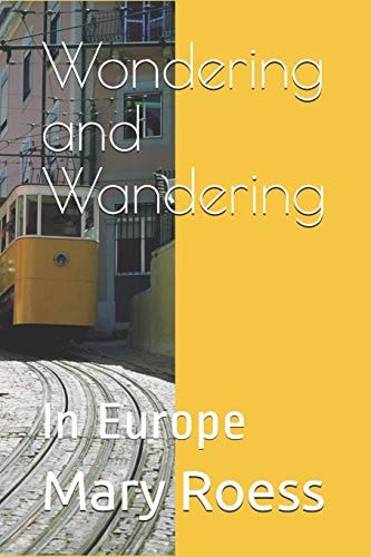 Wondering and Wandering In Europe