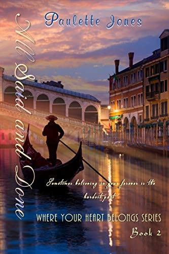 All Said and Done Where Your Heart Belongs Series Book 2