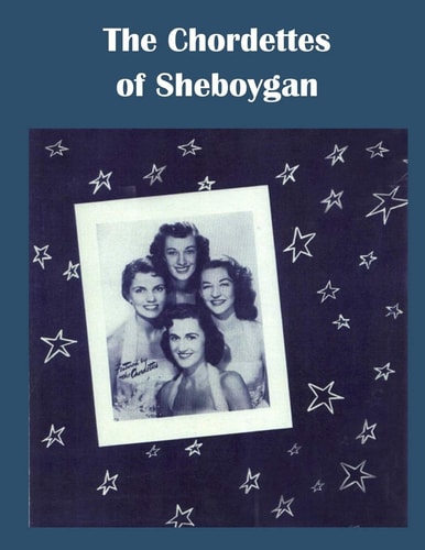 The Chordettes from Sheboygan Mr. Sandman, Send Me a Dream