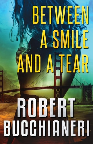 Between a Smile and a Tear (a Crime Thriller)
