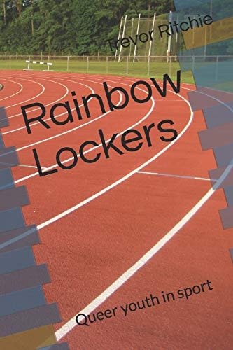 Rainbow Lockers Queer Youth in Sport