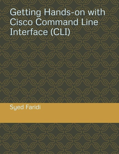 Getting Hands-On with Cisco Command Line Interface (CLI)