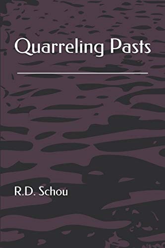 Quarreling Pasts