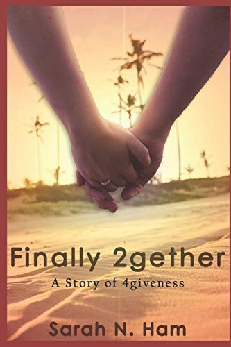 Finally 2gether A Story Of 4giveness