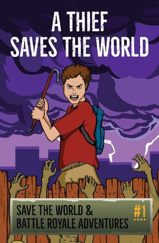 A Thief Saves the World - an Unofficial Fortnite Story Save the World and Battle Royale Adventures