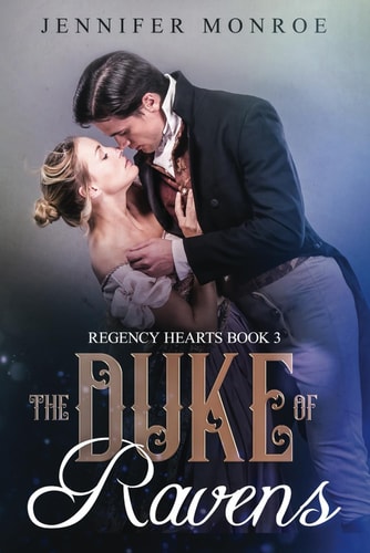 The Duke of Ravens Regency Hearts Book 3