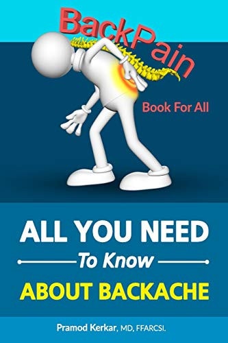Back Pain - All You Need To Know Book for All Back Pains