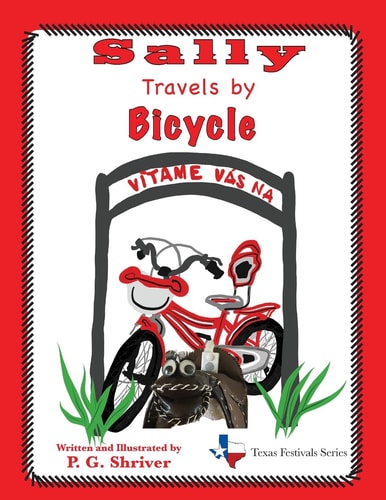 Sally Travels by Bicycle Book 4 in a Fun Travel Series for 3-8 Year Olds