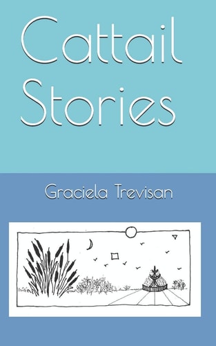 Cattail Stories