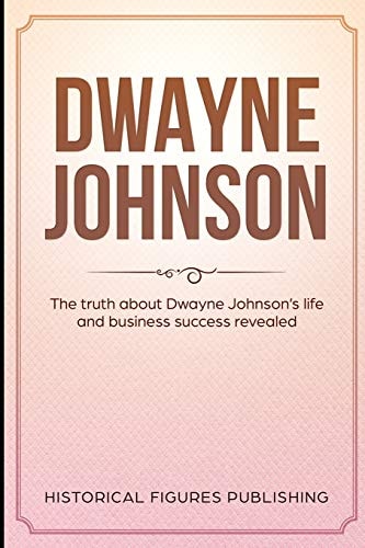 Dwayne Johnson The Truth about Dwayne Johnson's Life and Business Success Revealed
