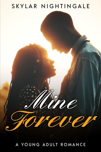 Mine Forever A Young Adult Romance