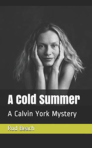 A Cold Summer A Calvin York Mystery