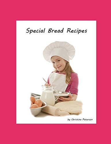 Special Bread Recipes Every Title Has Space for Notes, 18 Titles, Gingerbread, Dill, Rye, Candy Cane, Cinnamon
