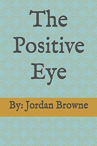 The Positive Eye
