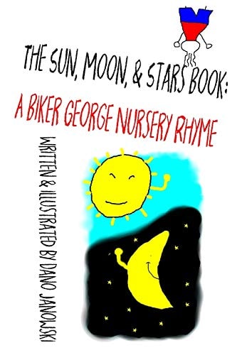 The Sun, Moon, & Stars Book A Biker George Nursery Rhyme