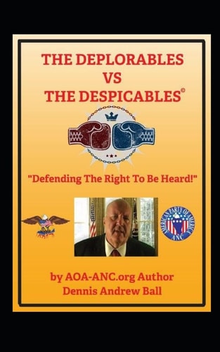 The Deplorables V. the Despicables Defending The Right To Be Heard!