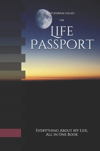 Life Passport The Book of My Life's Important Things