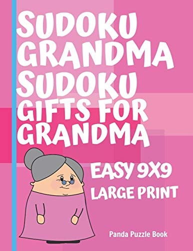 Sudoku Grandma - Sudoku Gifts For Grandma - Easy 9x9 - Large Print Brain Games For Seniors - Sudoku Large Print Puzzle Books for Adults