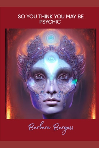 So You Think You May Be Psychic