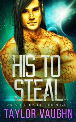 His To Steal A Sci-Fi Alien Romance