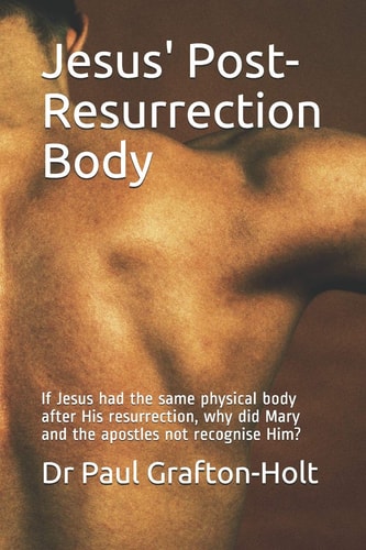 Jesus' Post-Resurrection Body If Jesus Had the Same Physical Body After His Resurrection, Why Did Mary and the Apostles Not Recognise Him?