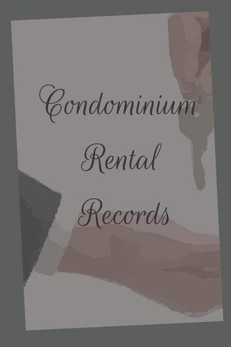 Condominium Rental Records