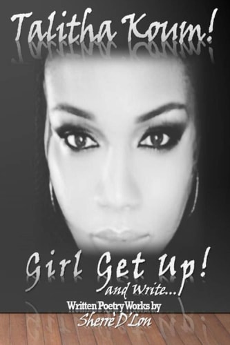 Talitha Koum! Girl Get Up! And Write...