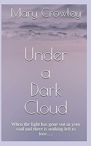 Under a Dark Cloud