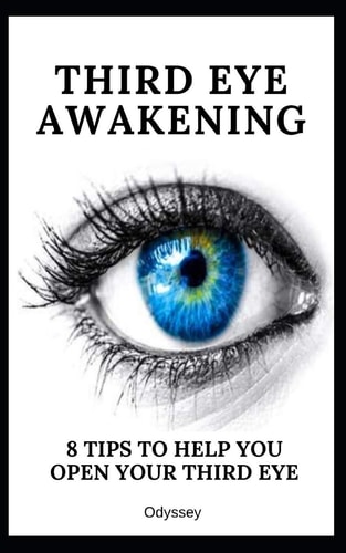 Third Eye Awakening 8 Tips To Help You Open Your Third Eye