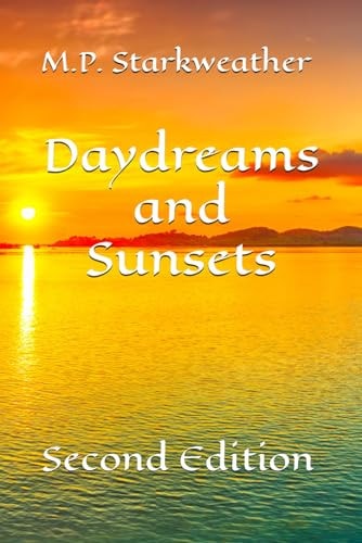 Daydreams and Sunsets Second Edition