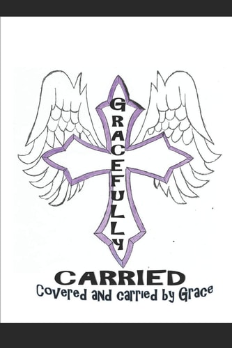 Gracefully Covered Covered and Carried by Grace