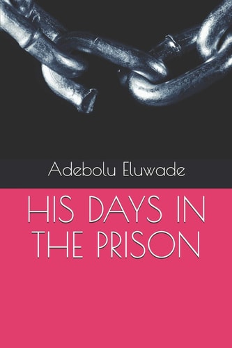 His Days in the Prison
