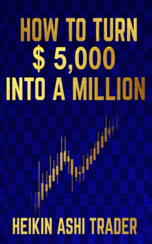 How to Turn $ 5,000 Into a Million