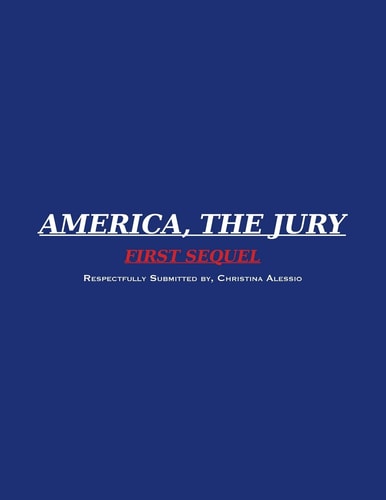 America, the Jury First Sequel America, the Jury