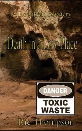 DEATH in a LOW PLACE A Rochfield Mystery
